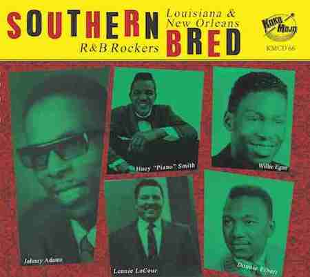 V.A. - Southern Bred Vol 16 - Louisiana New Orleans R&B Rockers